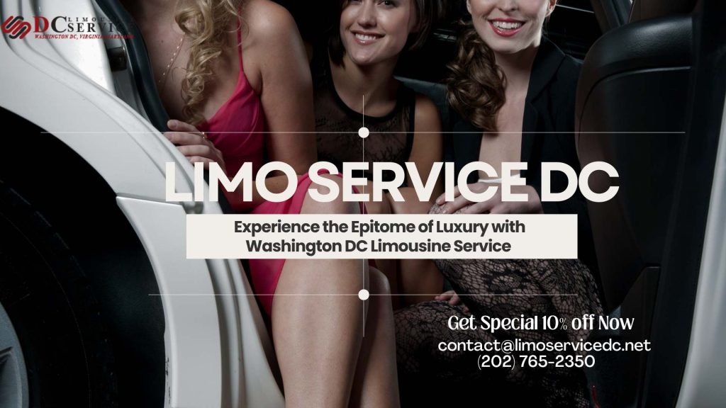 Experience Luxury with Washington DC Limousine Service